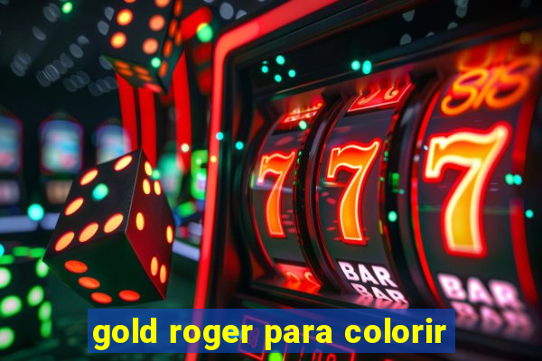 gold roger para colorir